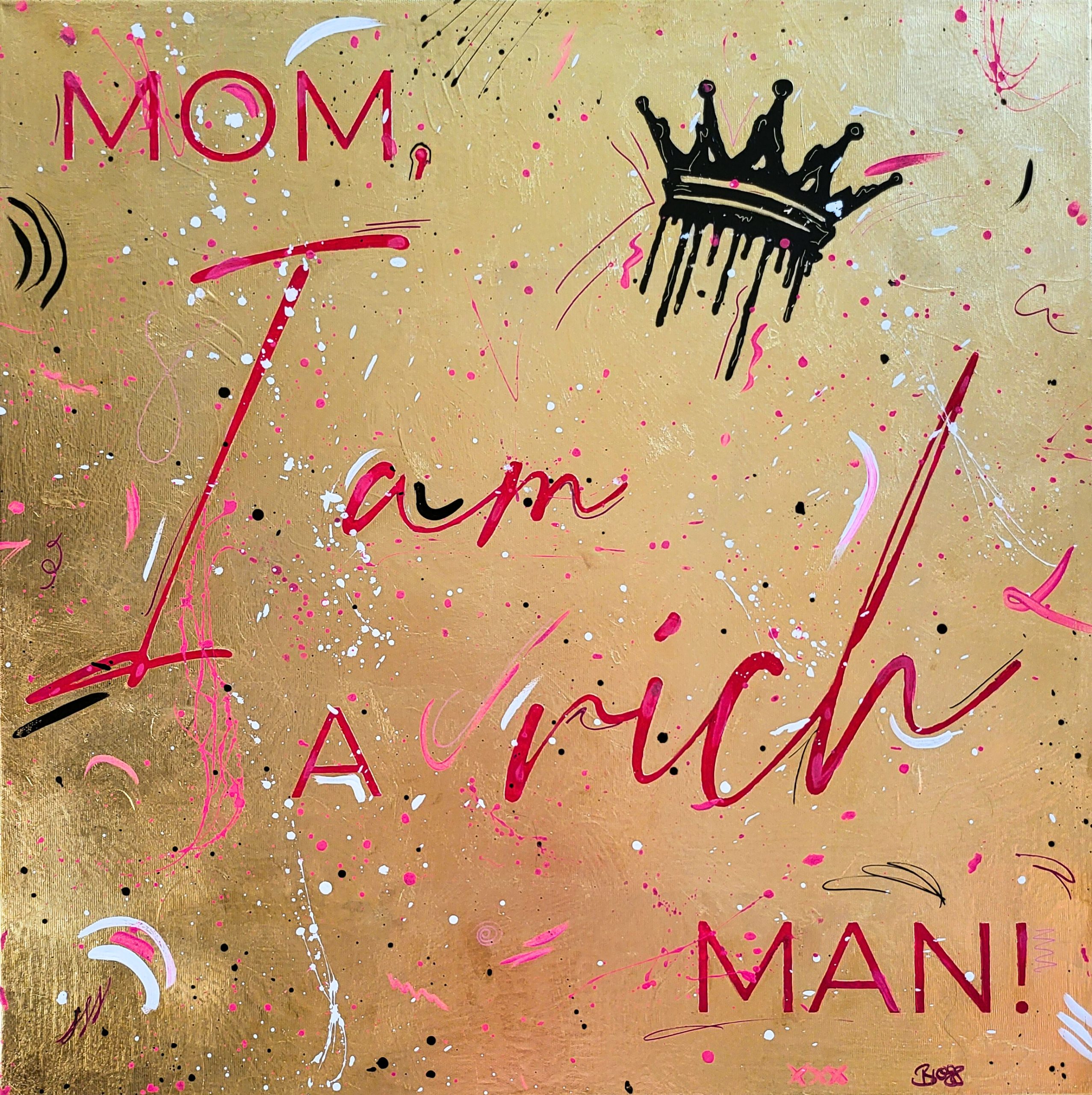 Svenja Bross Art Mom, I am a rich man