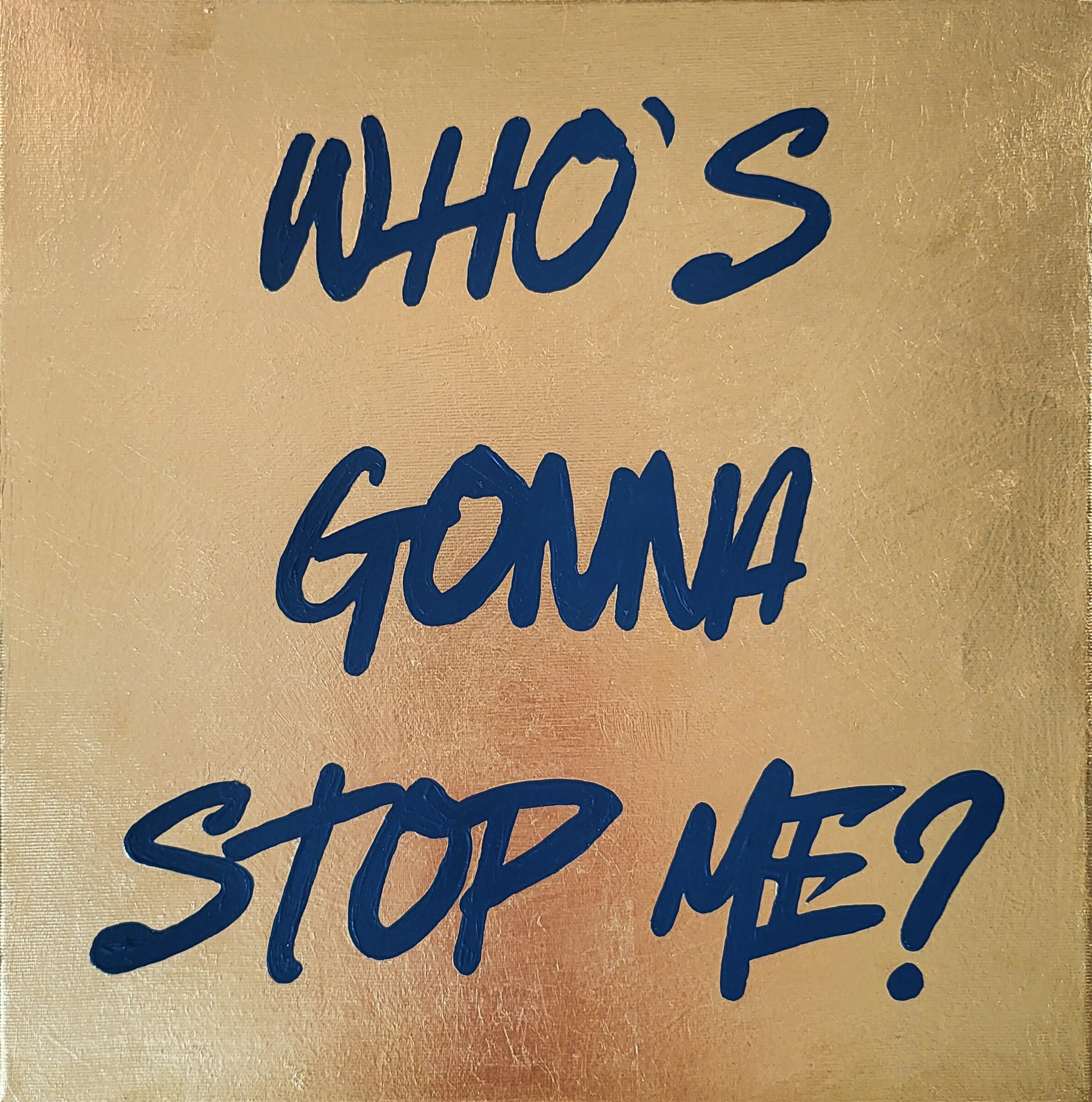 Svenja Bross Art Whos Gonna Stop Me